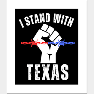 I Stand With Texas Border Crisis Political Posters and Art